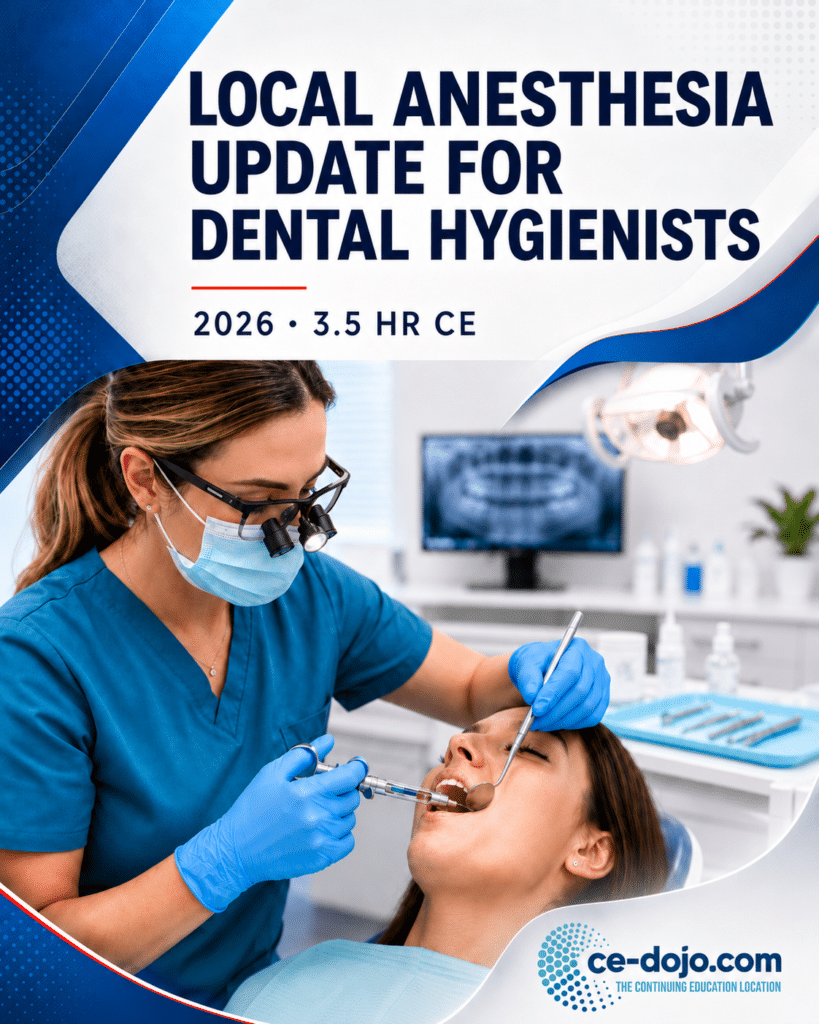Local Anesthesia Update for Dental Hygienists 2026 - 3.5 HR CE