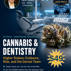 Cannabis & Dentistry - NC DDS & RDH - Mental Health & Substance Abuse 1 HR CE