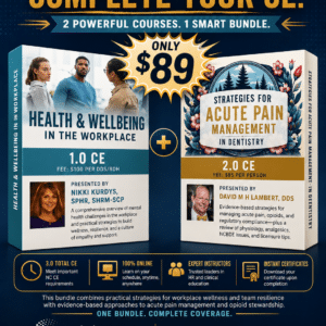 CE Bundle 2 For Dentists - Safe Opiate Prescribing & Health and Wellbeing In The Workplace
