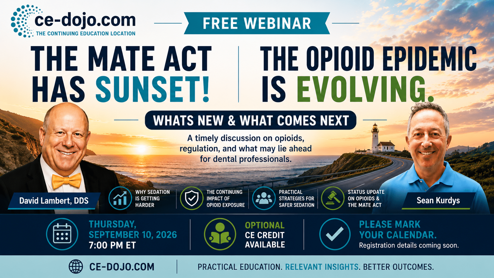 Free webinar: the MATE Act has sunset, the opioid epidemic is evolving. Thursday September 10, 2026, 7:00 PM ET, with David Lambert, DDS and Sean Kurdys.