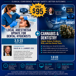 CE Bundle 3 For RDH - Local Anesthesia and Cannabis & Dentistry